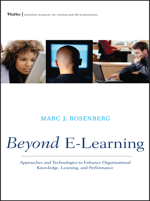 Title details for Beyond E-Learning by Marc J. Rosenberg - Available